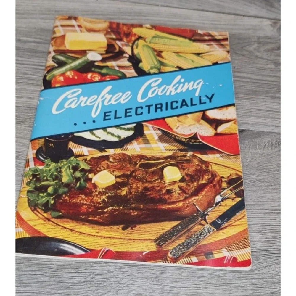 VTG 1950 Carefree Cooking Electrically Cookbook Edison Electric Institute Recipe